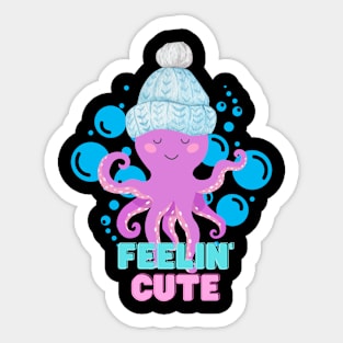 Feelin' Cute Baby Octopus! Sticker